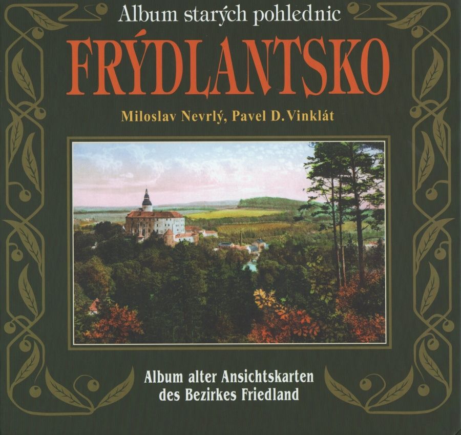 Album starých pohlednic - Frýdlantsko (Miloslav Nevrlý, Pavel D. Vinklát)