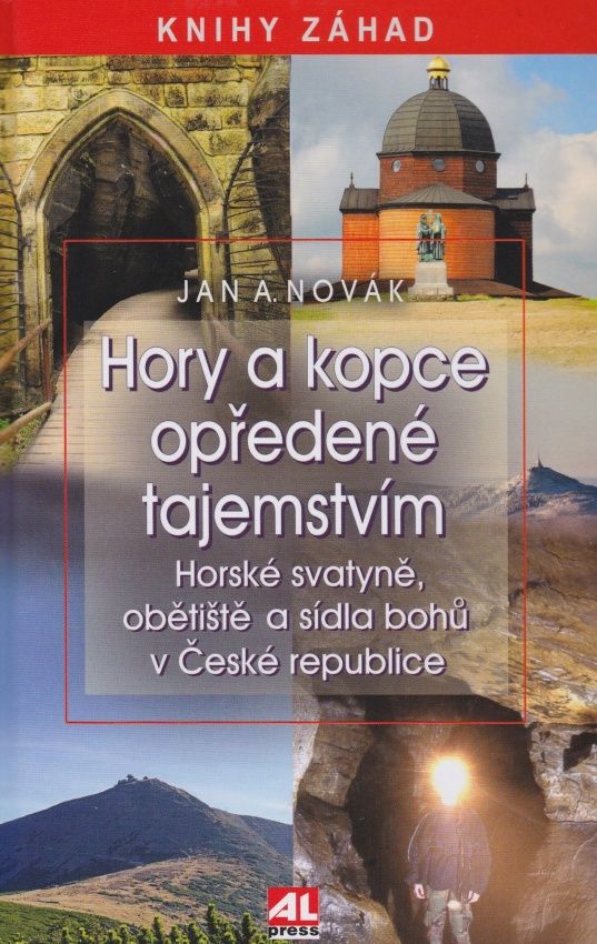 Hory a kopce opředené tajemstvím (Jan A. Novák)
